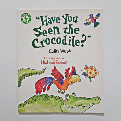 Have you seen the Crocodile?