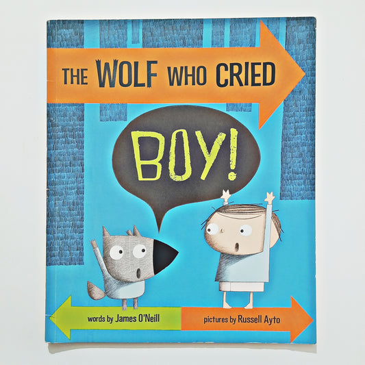 The Wolf who cried Boy!