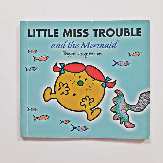 Little Miss Trouble and the Mermaid