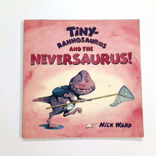 Tiny Rannosaurus and the Neversaurus