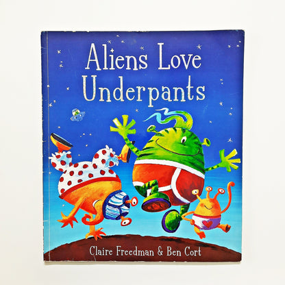 Aliens Love Underpants