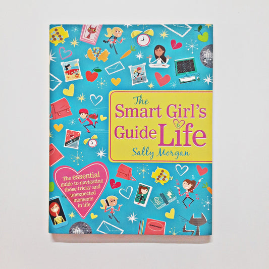 The Smart Girls Guide Life