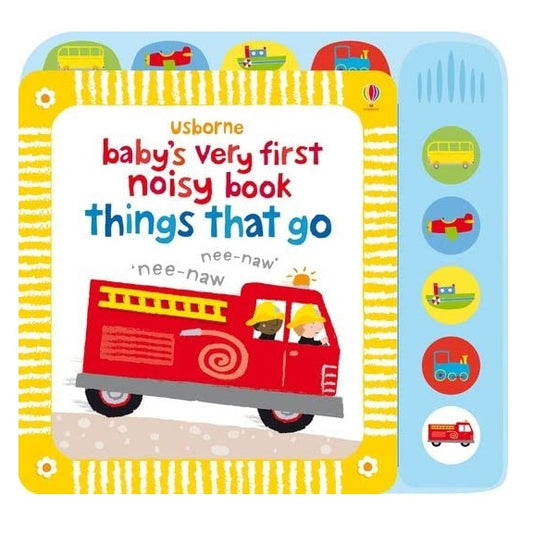 Usborne - Baby's Very First Noisy Book - Things That Go